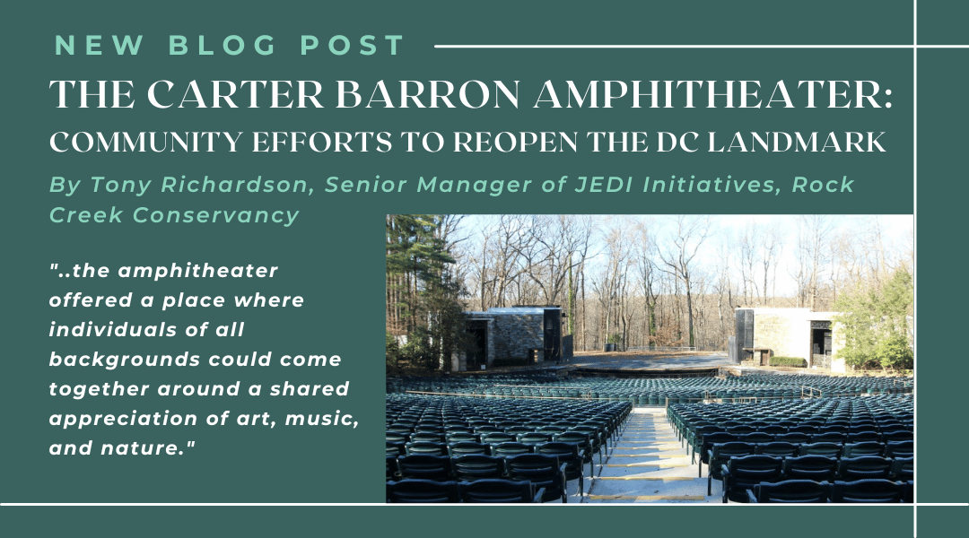 The Carter Barron Amphitheater Community Efforts to Reopen the DC